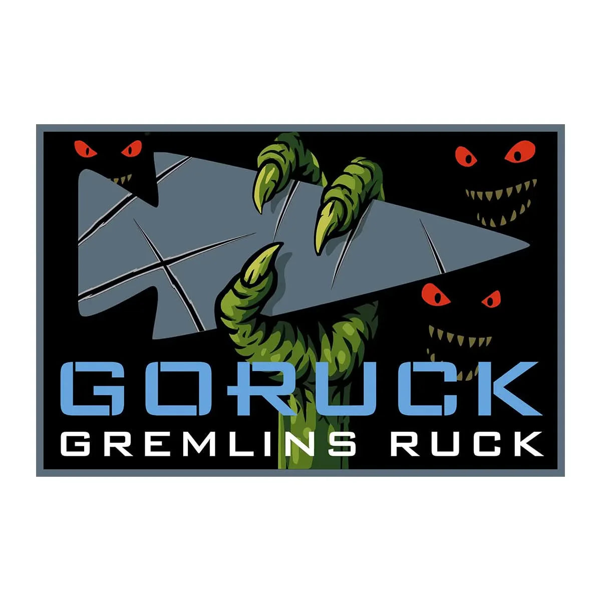 Illustration of green claw gripping a scratched metal arrow with red-eyed gremlin faces around text GORUCK GREMLINS RUCK