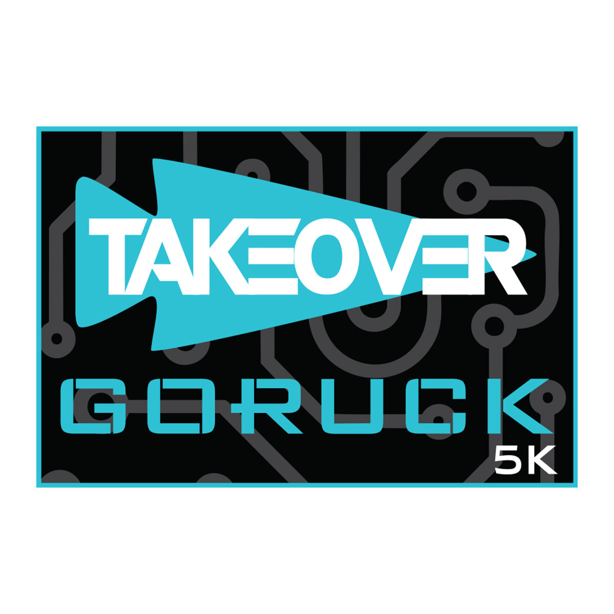 GORUCK Takeover 5K logo with blue arrow and circuit board background for rucking event