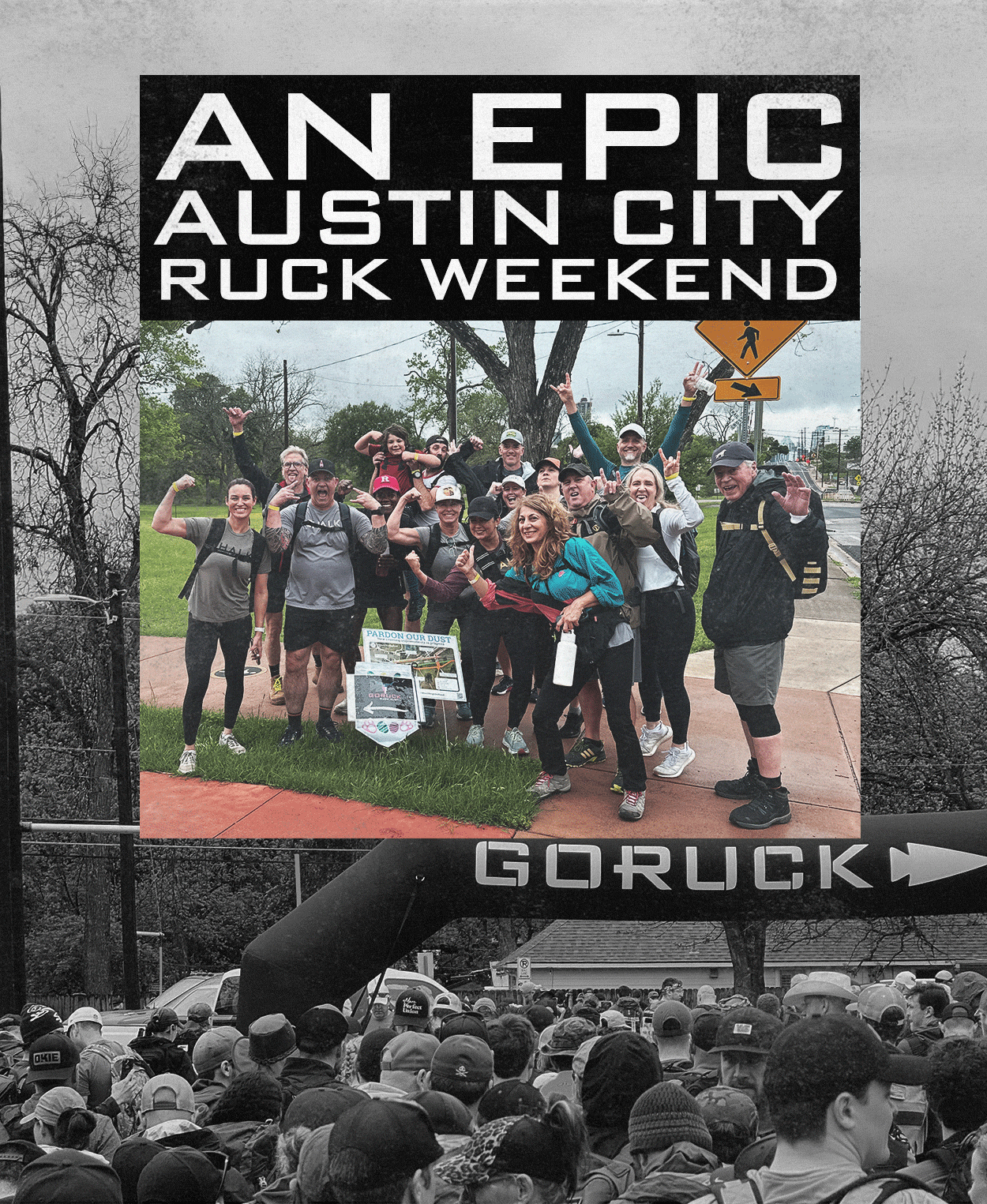 GORUCK Austin City Ruck Weekend: large group of people posing in athletic gear outdoors, event banner in background.