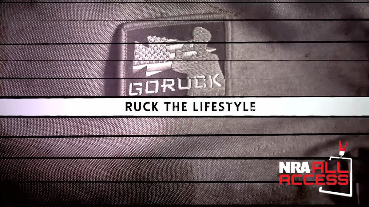 NRA All Access: Ruck the Lifestyle