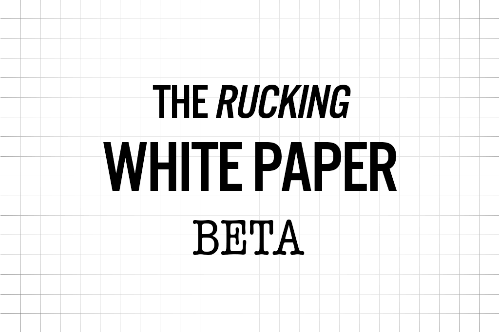 The Rucking White Paper (BETA)