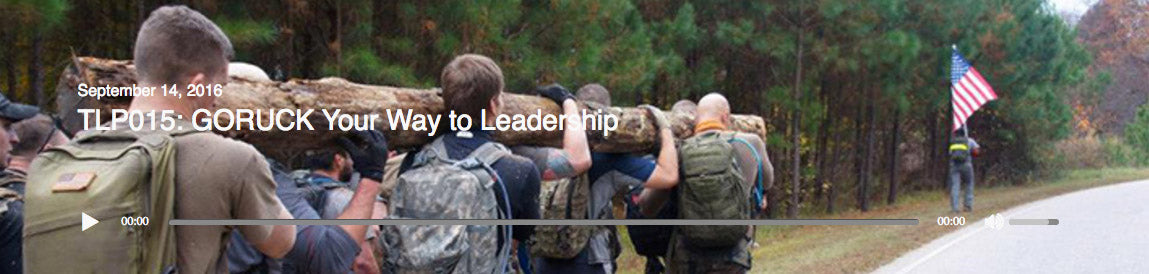 GORUCK Your Way to Leadership