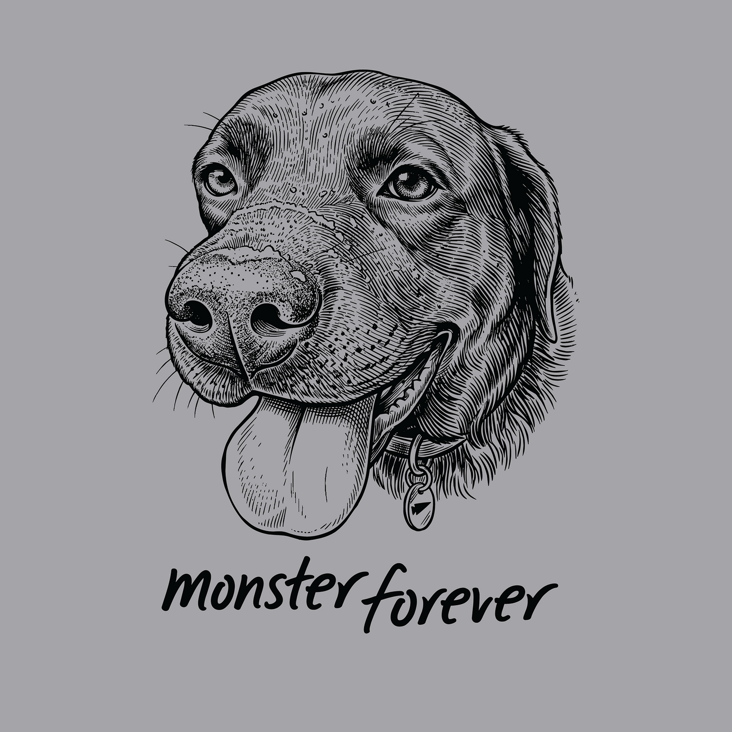 Black and white dog illustration with its tongue out, above the text “monster forever,” printed on a gray Monster Forever Tee // PREORDER.
