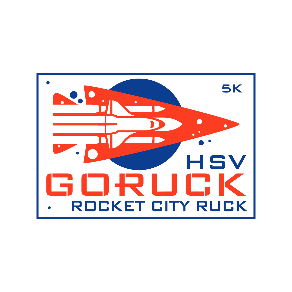 Featuring a red rocket and “5K GORUCK HSV Rocket City Ruck” text on blue and white, this design celebrates the Rocket City - Huntsville, AL Event Weekend.