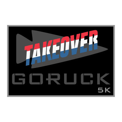 Patch - GORUCK TAKEOVER 5K features a red, white, and blue "TAKEOVER" logo on black—a must-have for social fitness fans and GORUCK TAKEOVER event enthusiasts.