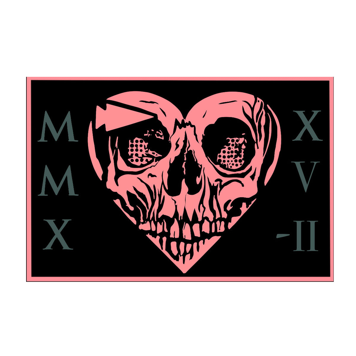 Pink heart-shaped skull with Roman numerals MMX and XVII-II on a black background.