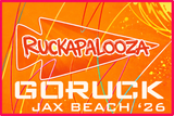Vibrant orange poster with bold white "Ruckapalooza Jax Beach - Fitness Party & 24 HR Cloverleaf Weekend" text promotes the epic fitness challenge at GORUCK HQ.