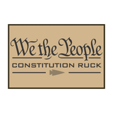Celebrate American heritage with the Constitution Ruck: a tan sign displaying “We the People” in elegant script—honoring the United States Constitution—and “CONSTITUTION RUCK” in bold lettering beneath an arrow, capturing the enduring spirit of the Bill of Rights.